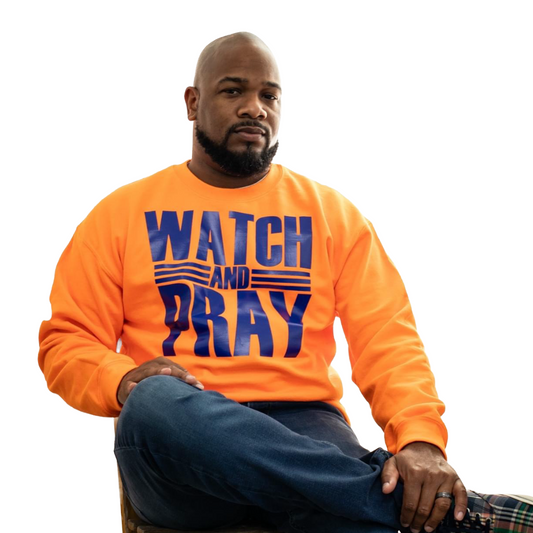 Safety Orange "Watch and Pray" Sweatshirt (No Hood)
