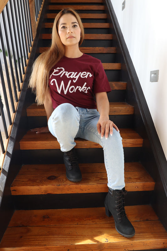 “Prayer Works” Maroon Unisex Tee